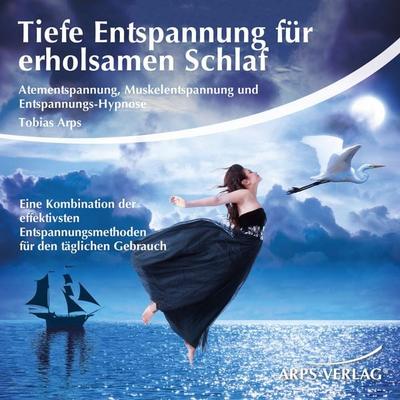 Tiefe Entspannung für erholsamen Schlaf - Tobias Arps, Audio, 4056198085516
