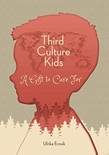 Ulrika Ernvik - Third Culture Kids: A Gift to Care For - Preis vom 04.10.2026 03:51:26 h