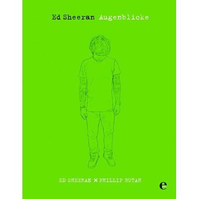 Ed Sheeran-Augenblicke, Gebundene Ausgabe von Ed Sheeran, Edel Books - ein Verlag der Edel Verlagsgruppe