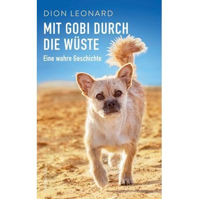 Mit Gobi durch die Wüste - eine wahre Geschichte, Taschenbuch von Dion Leonard, HarperCollins