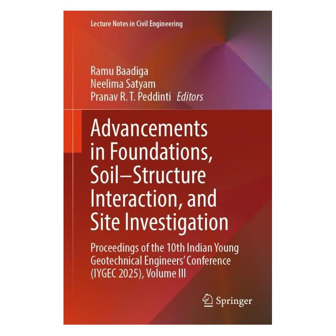 Springer Advancements in Foundations, Soil-Structure Interaction, and Site Investigation (Englisch, Hardcover, Neelima Satyam, Pranav R. T. Peddinti, Ramu Baadiga) (70013573)