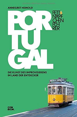Annegret Heinold - Fettnäpfchenführer Portugal: Die Kunst des Improvisierens im Land der Entdecker - Preis vom 04.10.2026 03:51:26 h