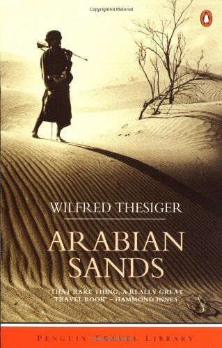 Wilfred Thesiger - Arabian Sands: Revised Edition (Travel Library) - Preis vom 13.10.2026 11:25:28 h