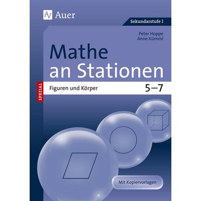 Mathe an Stationen spezial Figuren und Körper 5-7, Geheftet von Peter Hoppe,Anne Kümml, Auer Verlag in der AAP Lehrerwelt GmbH, 978-3-403-06951-5