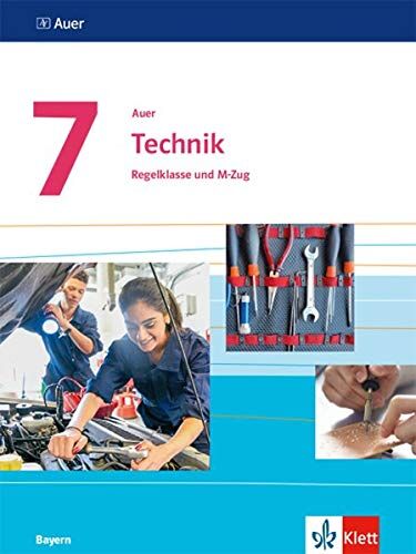 Auer Technik 7. Ausgabe Bayern: Schülerbuch Regelklasse und M-Zug Klasse 7 (Auer Technik. Ausgabe für Bayern Mittelschule ab 2019) - Preis vom 30.09.2026 22:30:23 h