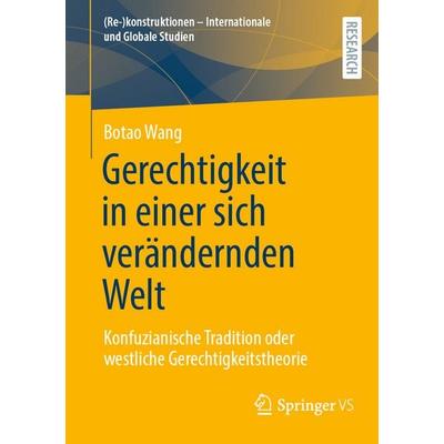 Gerechtigkeit in einer sich verändernden Welt, Taschenbuch von Botao Wang, Springer Fachmedien Wiesbaden GmbH, 978-3-658-49701-9