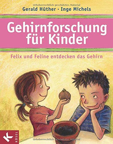 Gerald Hüther - Gehirnforschung für Kinder - Felix und Feline entdecken das Gehirn - Preis vom 02.10.2026 23:42:20 h
