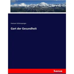 Gart der Gesundheit, Fachbücher von Hamsen Schönsperger