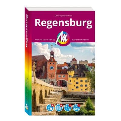 Reiseführer Regensburg, Taschenbuch von Christoph Schmidt, Michael Müller Verlag, 978-3-96685-581-5