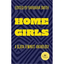 Home Girls, 40th Anniversary Edition, Belletristik von Barbara Smith