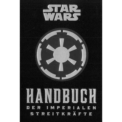 Star Wars: Handbuch der Imperialen Streitkräfte, Gebundene Ausgabe von Daniel Wallace, Panini, 978-3-8332-2985-5