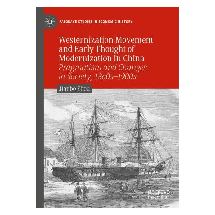 Springer Westernization Movement and Early Thought of Modernization in China (Englisch, Hardcover, Jianbo Zhou) (9783030869847)