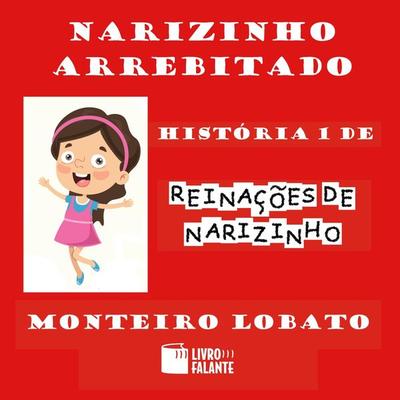 Narizinho arrebitado - Monteiro Lobato, Audio, 9786589685357