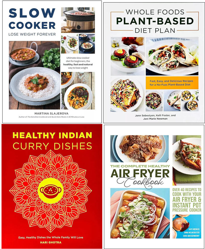 Various Publishers Cookbook Set: Slow Cooker Lose Weight Forever, Whole Foods Plant-Based, Healthy Indian Curry Dishes & The Complete Healthy Air Fryer Cookbook - 4