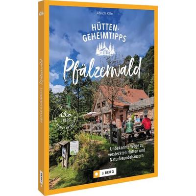 Hütten-Geheimtipps Pfälzerwald, Taschenbuch von Albrecht Ritter, Bruckmann, 978-3-86246-878-2