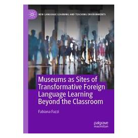 Umbreit Museums as Sites of Transformative Foreign Language Learning Beyond the Classroo (Englisch, Softcover, Fabiana Fazzi) (74669329)