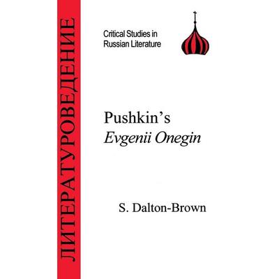 Pushkin's Eugene Onegin, Taschenbuch von S. Dalton-Brown,Sally Dalton-Brown, Bloomsbury Academic, 978-1-85399-473-9