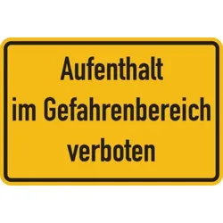 Hinweisschild, Aufenthalt im Gefahrenbereich verboten, 200x300mm, Folie/Aluminium - 300x200x0.45 mm Aluminium geprägt