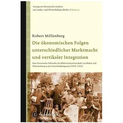 Die ökonomischen Folgen unterschiedlicher Marktmacht und vertikaler Integration, Sachbücher von Robert Möllenberg