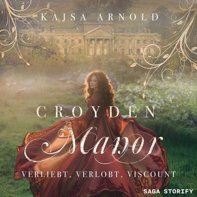 Croyden Manor - Verliebt, verlobt, Viscount: Georgina - Kajsa Arnold, Audio, 9788726993950