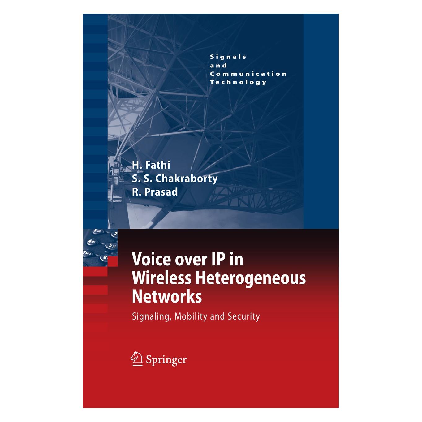 Springer Voice over IP in Wireless Heterogeneous Networks (Englisch, Hardcover, Hanane Fathi, Ramjee Prasad, Shyam S. Chakraborty) (9781402066306)