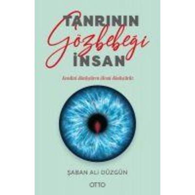 Tanrinin Gözbebegi Insan, Taschenbuch von Saban Ali Düzgün, Otto Yayinlari