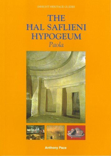 Anthony Pace - The Hal Saflieni Hypogeum: Paola (Insight Heritage Guides) - Preis vom 09.10.2026 07:28:09 h