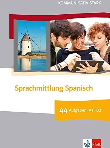 Frank Schöpp - Sprachmittlung Spanisch: 44 Aufgaben zur Sprachmittlung mit Online-Material. Buch + Online-Angebot - Preis vom 09.10.2026 07:28:09 h