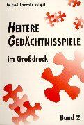 Franziska Stengel - Heitere Gedächtnisspiele im Grossdruck: Heitere Gedächtnisspiele im Großdruck, Bd.2: Mit 24 Spielübungen - Preis vom 30.09.2026 22:30:23 h
