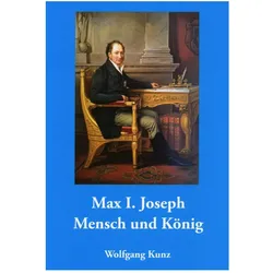 Max I. Joseph, Fachbücher von Wolfgang Kunz