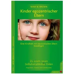Kinder egozentrischer Eltern, Ratgeber von Nina W. Brown