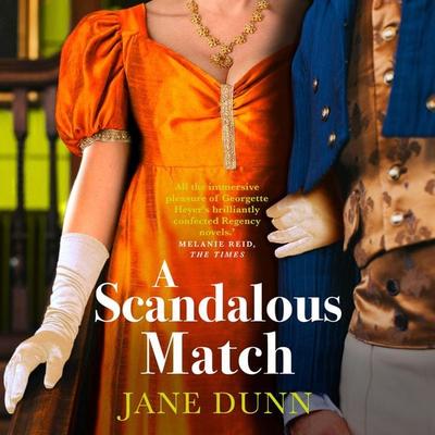 A Scandalous Match - Jane Dunn, Audio, 9781804835487