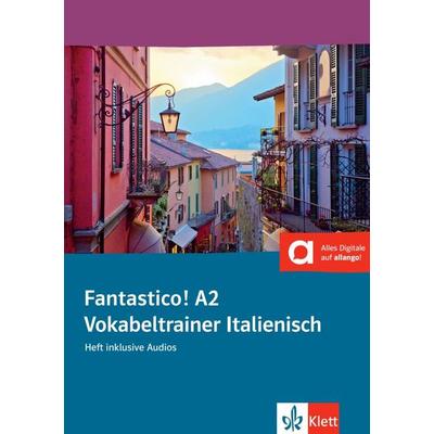 Fantastico! A2, Taschenbuch von , Klett Sprachen GmbH, 978-3-12-525092-5