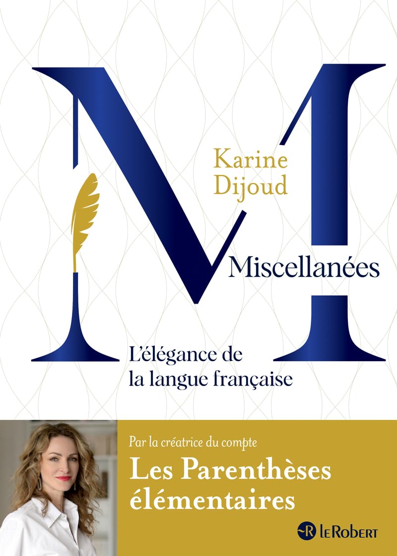 Karine Dijoud - Miscellanées : l'élégance de la langue française - Preis vom 13.10.2026 11:25:28 h