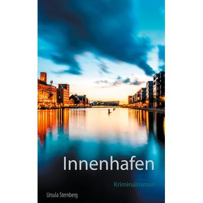 Innenhafen, Taschenbuch von Ursula Sternberg, BoD – Books on Demand, 978-3-7534-0636-7