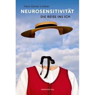 Neurosensitivität, Gebundene Ausgabe von Hans-Günter Lindner, Mitteldeutscher verlag, 978-3-96311-865-4