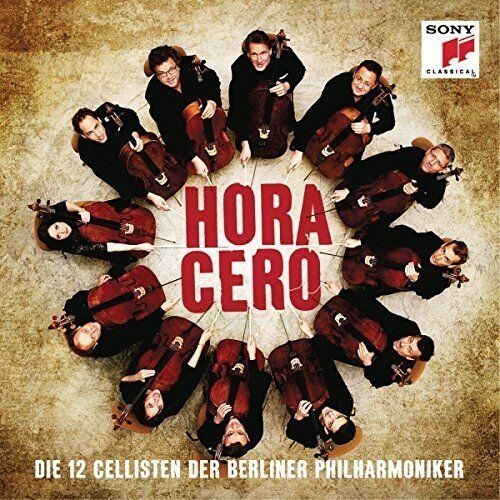 die 12 Cellisten der Berliner Philharmoniker - Hora Cero - Preis vom 10.10.2026 11:48:34 h