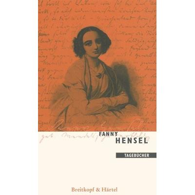 Tagebücher, Gebundene Ausgabe von Fanny Hensel, Breitkopf & Härtel, 978-3-7651-0369-8