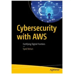 Cybersecurity with AWS, Fachbücher von Syed Rehan