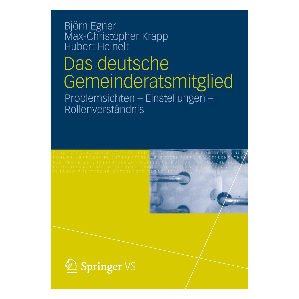 Springer Das deutsche Gemeinderatsmitglied (Deutsch, Björn Egner, Hubert Heinelt, Max-Christopher Krapp) (7762799)