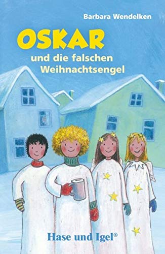 Barbara Wendelken - Oskar und die falschen Weihnachtsengel / Neuausgabe: Schulausgabe - Preis vom 19.10.2026 19:33:35 h