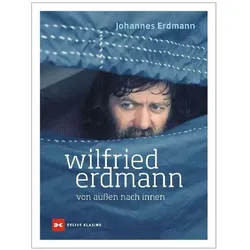 Wilfried Erdmann - Von aussen nach innen, Ratgeber von Johannes Erdmann