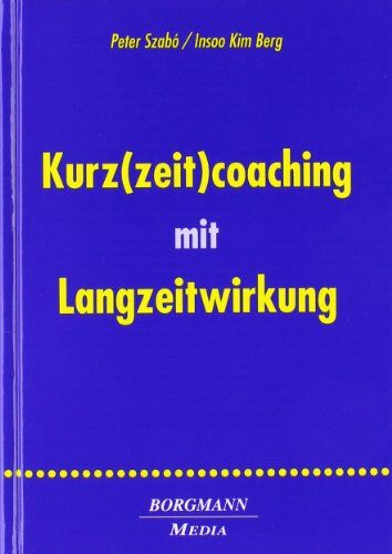 Péter Szabó - Kurz(zeit)coaching mit Langzeitwirkung - Preis vom 09.10.2026 07:28:09 h