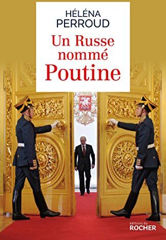 Héléna Perroud - Un Russe nommé Poutine - Preis vom 09.10.2026 07:28:09 h