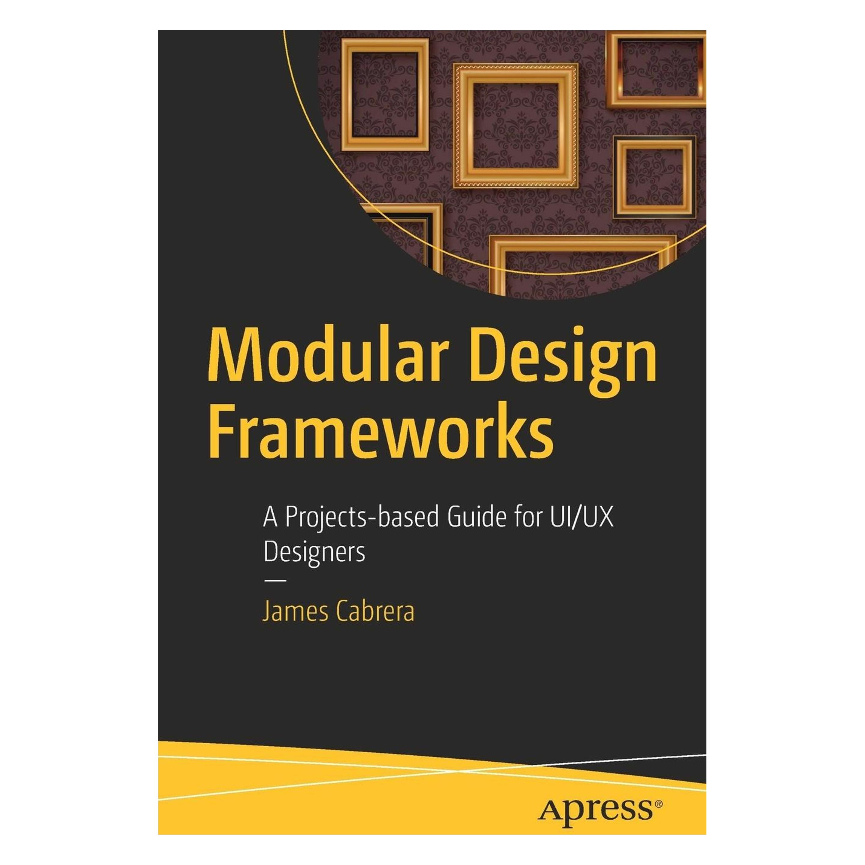 Springer Modular Design Frameworks (Englisch, Softcover, James Cabrera) (45788820)