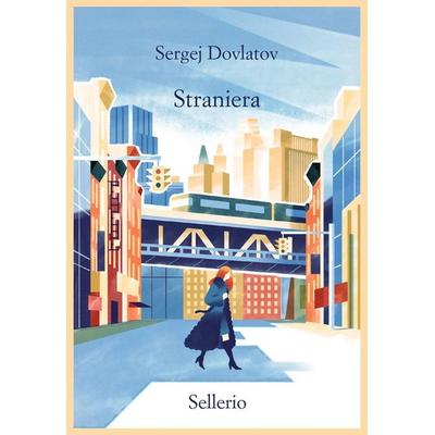 Straniera, Taschenbuch von Sergej Dovlatov, Sellerio Editore Palermo