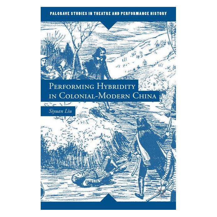 Palgrave Macmillan Liu:Performing Hybridity in Colonial-Mo (Englisch, Hardcover, S. Liu) (63294885)