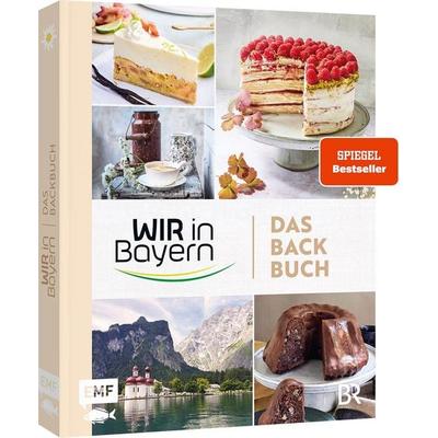 Wir in Bayern – Das Backbuch, Gebundene Ausgabe von , Edition Michael Fischer / EMF Verlag, 978-3-7459-2519-7