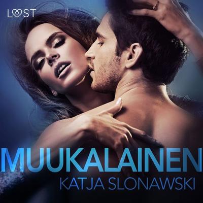 Muukalainen – eroottinen novelli - Katja Slonawski, Audio, 9788726120844