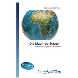 Die Maghreb-Staaten, Fachbücher von Dana Alensias